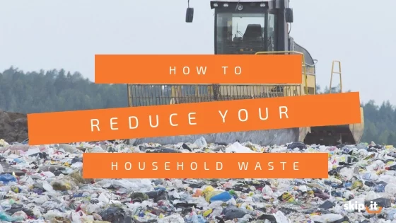 How-to-reduce-your-household-waste-Skip-It_-Blog-Header-Image-