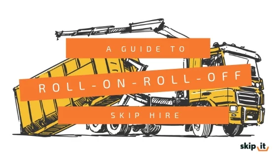 A-Guide-to-Roll-On-Roll-Off-Skip-Hire-Skip-It_-Blog-Header-Image