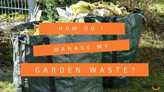 How-Do-I-Manage-My-Garden-Waste-Skip-It_-Blog-Header-Image